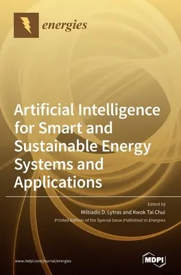 Intelligence artificielle pour les systèmes et applications énergétiques intelligents et durables - Artificial Intelligence for Smart and Sustainable Energy Systems and Applications