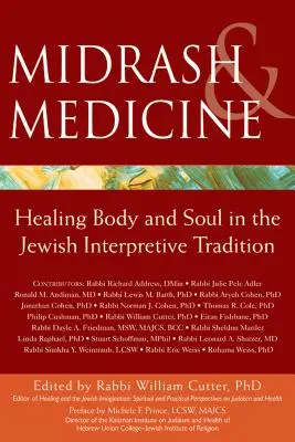 Midrash et médecine : Guérir le corps et l'âme dans la tradition interprétative juive - Midrash & Medicine: Healing Body and Soul in the Jewish Interpretive Tradition