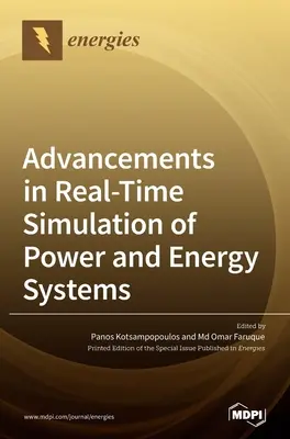 Progrès dans la simulation en temps réel des systèmes de puissance et d'énergie - Advancements in Real-Time Simulation of Power and Energy Systems