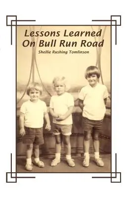 Leçons apprises sur la route de Bull Run - Lessons Learned on Bull Run Road