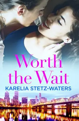 L'attente en vaut la peine - Worth the Wait