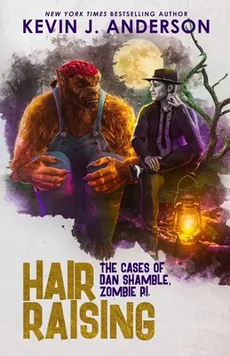 Hair Raising : Les affaires de Dan Shamble, détective privé zombie - Hair Raising: The Cases of Dan Shamble, Zombie P.I.