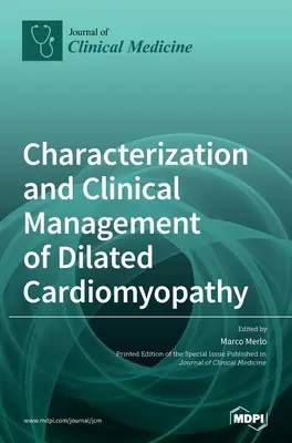 Caractérisation et prise en charge clinique de la cardiomyopathie dilatée - Characterization and Clinical Management of Dilated Cardiomyopathy