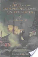 L'Espagne et l'indépendance des États-Unis : Un cadeau intrinsèque - Spain and the Independence of the United States: An Intrinsic Gift