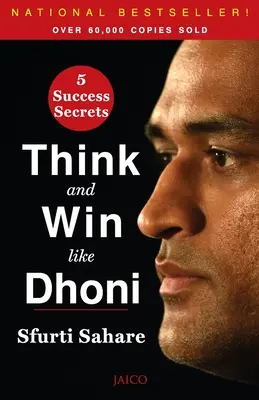 Pensez et gagnez comme Dhoni - Think and Win like Dhoni