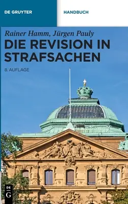 La révision dans le domaine de la santé - Die Revision in Strafsachen