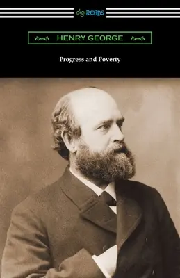 Progrès et pauvreté - Progress and Poverty