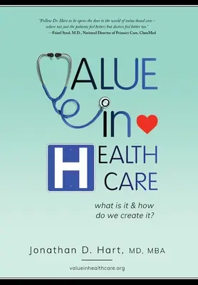 La valeur dans les soins de santé : Qu'est-ce que c'est et comment le créer ? - Value in Healthcare: What is it and How do we create it?