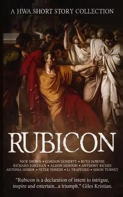 Rubicon : Un recueil de nouvelles HWA - Rubicon: A HWA Short Story Collection