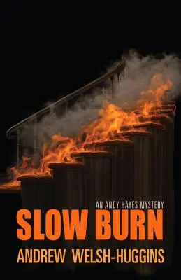 Lenteur de l'incendie - Slow Burn