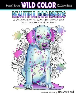 Livre de coloriage pour adultes sur les belles races de chiens - Beautiful Dog Breeds Adult Coloring Book