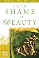 De la honte à la beauté - From Shame to Beauty