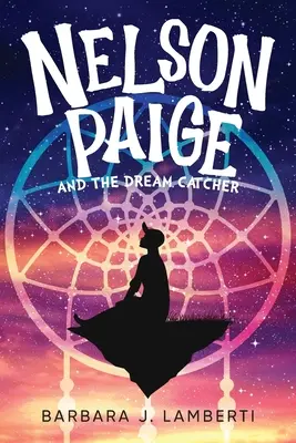 Nelson Paige et l'attrape-rêves - Nelson Paige and the Dream Catcher