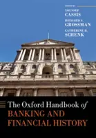 The Oxford Handbook of Banking and Financial History (Manuel d'Oxford sur l'histoire bancaire et financière) - The Oxford Handbook of Banking and Financial History