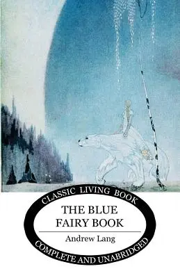 Le livre des fées bleues - The Blue Fairy Book