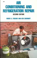 Réparation des systèmes de climatisation et de réfrigération - Air Conditioning and Refrigeration Repair