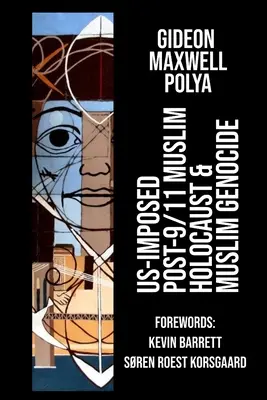 Holocauste et génocide musulman imposés par les États-Unis après le 11 septembre 2001 - US-Imposed Post-9/11 Muslim Holocaust & Muslim Genocide