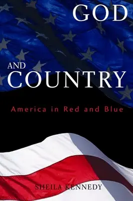 God and Country : L'Amérique en rouge et bleu - God and Country: America in Red and Blue