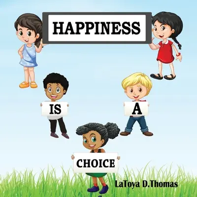 Le bonheur est un choix - Happiness is a Choice