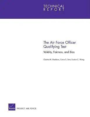 Le test de qualification des officiers de l'armée de l'air : Validité, équité et partialité - The Air Force Officer Qualifying Test: Validity, Fairness and Bias