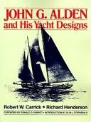 John G. Alden et ses projets de yachts - John G. Alden and His Yacht Designs