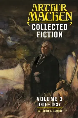 Recueil de romans, volume 3 : 1911-1937 - Collected Fiction Volume 3: 1911-1937