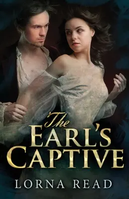 Le comte captif - The Earl's Captive