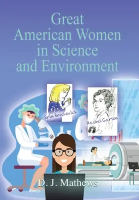 Grandes Américaines de la science et de l'environnement - Great American Women in Science and Environment