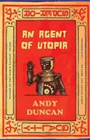 Un agent de l'utopie : Histoires nouvelles et sélectionnées - An Agent of Utopia: New and Selected Stories