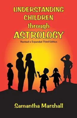 Comprendre les enfants grâce à l'astrologie - Understanding Children Through Astrology