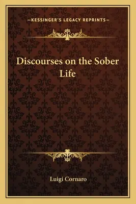 Discours sur la vie sobre - Discourses on the Sober Life