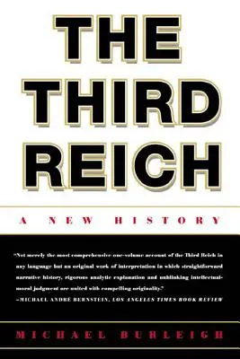 Le Troisième Reich : Une nouvelle histoire - The Third Reich: A New History