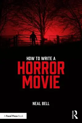 Comment écrire un film d'horreur - How To Write A Horror Movie