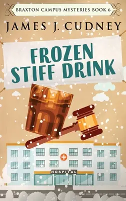 Boisson gelée et rigide : Édition Hardcover en gros caractères - Frozen Stiff Drink: Large Print Hardcover Edition