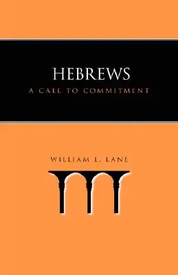 Hébreux : Un appel à l'engagement - Hebrews: A Call to Commitment