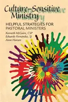 Culture-Sensitive Ministry : Stratégies utiles pour les ministres du culte - Culture-Sensitive Ministry: Helpful Strategies for Pastoral Ministers