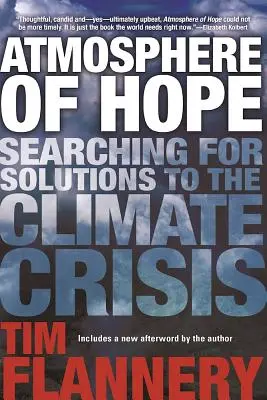 Atmosphère d'espoir : à la recherche de solutions à la crise climatique - Atmosphere of Hope: Searching for Solutions to the Climate Crisis