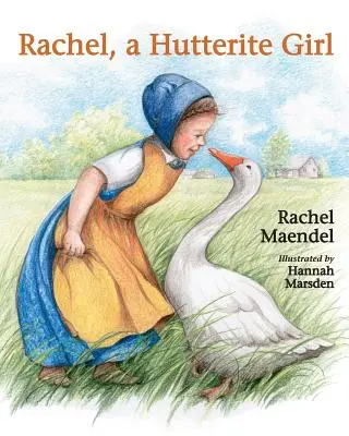 Rachel, une fille huttérite - Rachel a Hutterite Girl