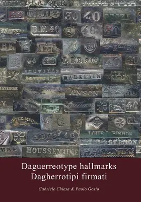 Signes distinctifs des daguerréotypes - Dagherrotipi firmati - Daguerreotype hallmarks - Dagherrotipi firmati