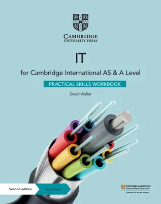 Cambridge International as & a Level It Practical Skills Workbook avec Digital Access (2 ans) - Cambridge International as & a Level It Practical Skills Workbook with Digital Access (2 Years)