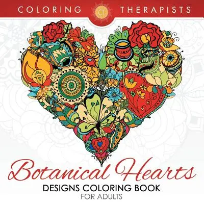 Livre de coloriage pour adultes avec des dessins de cœurs botaniques - Botanical Hearts Designs Coloring Book For Adults
