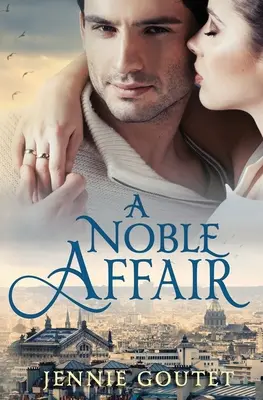 Une noble liaison - A Noble Affair