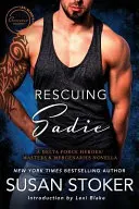 Sauver Sadie : Un roman de la Delta Force Heroes/Masters and Mercenaries - Rescuing Sadie: A Delta Forces Heroes/Masters and Mercenaries Novella