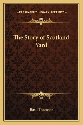 L'histoire de Scotland Yard - The Story of Scotland Yard