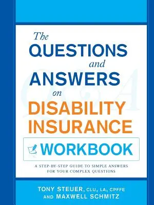 Le cahier de questions et réponses sur l'assurance invalidité - The Questions and Answers on Disability Insurance Workbook