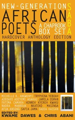 Saba : poètes africains de la nouvelle génération, un coffret de livres de chapitres : Édition d'anthologie à couverture rigide - Saba: New-Generation African Poets, a Chapbook Box Set: Hardcover Anthology Edition