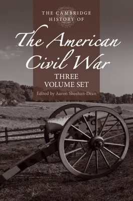 L'histoire de Cambridge de la guerre civile américaine - The Cambridge History of the American Civil War