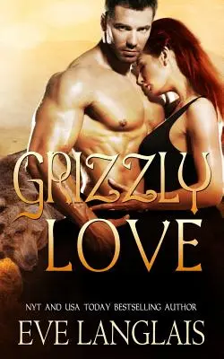 L'amour des grizzlis - Grizzly Love