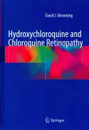 Rétinopathie à l'hydroxychloroquine et à la chloroquine - Hydroxychloroquine and Chloroquine Retinopathy