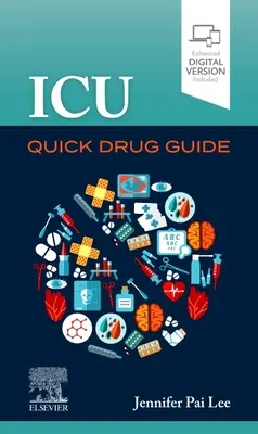 Guide rapide des médicaments pour les soins intensifs - ICU Quick Drug Guide